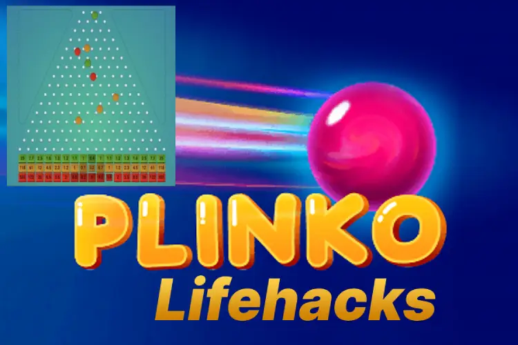 Life Hacks for Playing Plinko